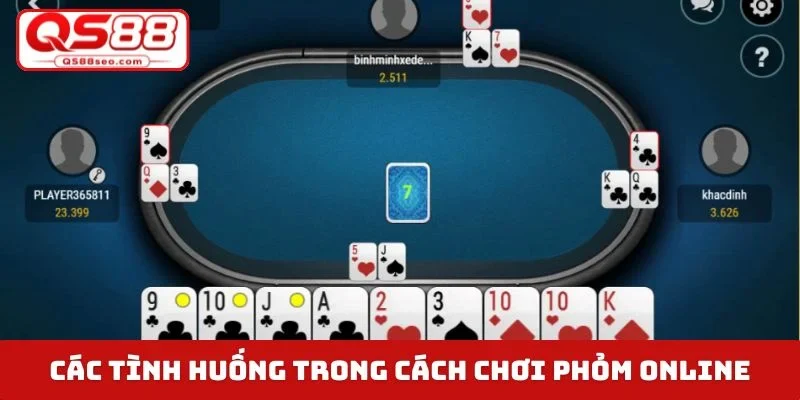 Các tình huống trong cách chơi phỏm online